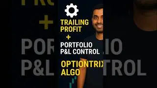 ⚙️ Trailing Profit + Portfolio P&L Control | Optiontrix Algo Booked Smart Exit