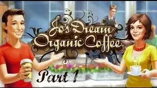 Jo's Dream: Organic Coffee - Gameplay Part 1 - Day 1 to 5 (1-Star Achievement)