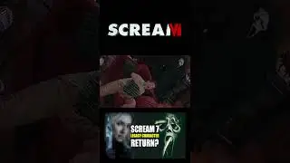 SCREAM 7 LEGACY CHARACTER RETURN RUMOUR