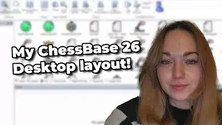 Laura Unuk - My ChessBase 26 Desktop