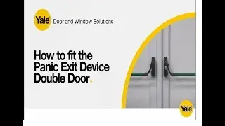 Yale   How to fit the panic exit device   Double Door