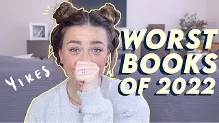 WORST BOOKS of 2022🫣😮&zwj;💨