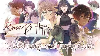 Please Be Happy - Walkthrough | Trophy Guide | Achievement Guide