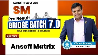 Day 6:  Ansoff matrix  | Pre Result Bridge Batch 7.0 Sep26 | CA Inter SM | Vsmart Academy