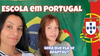 Escola em PORTUGAL📚experiência de adaptação da Maísa+matérias e horários!