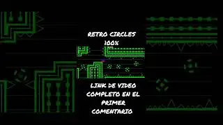 Retro circles 100% #robtop #geometrydash #videojuegos #games #gd #juegos #gdupdate #robtopgames #xd