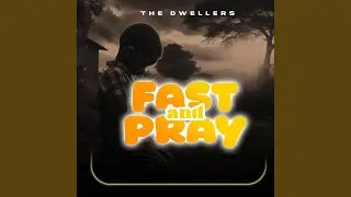 Fast and Pray