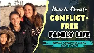 Communication Hacks For Conflict Free Families