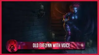 Old Evelynn w Voice - Custom Skin