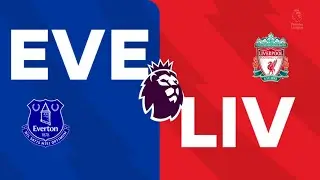 EVERTON VS LIVERPOOL | Premier League 23/24 at Goodison Park Stadium | EA FC24 PS4