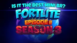 Fortlite Season 3 is it the best mini br? | Fortnite Creative Map review #3 @DoodCreates