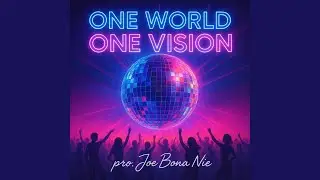 Eine Welt eine Vision (Dance)
