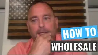 How To Wholesale Real Estate