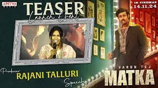 Producer Rajini Talluri Speech | MATKA Teaser Launch Event | VarunTej, Meenakshi Chowdary | Nora