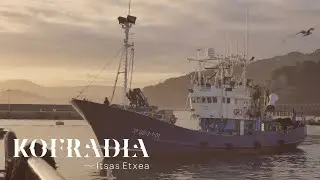 Kofradia-Itsas Etxea: Euskadiko artisau-arrantza balioan jartzen (2025)