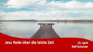 Jesu Rede über die letzte Zeit