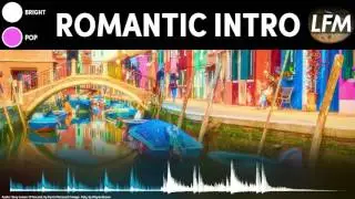 Romantic Happy Intro Instrumental | Royalty Free Music