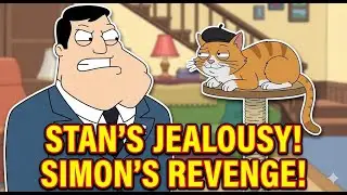 Stan's Jealousy & Simon the Cat's Revenge