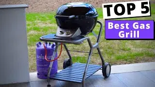 5 Best Gas Grill 2021 -