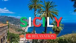 SICILY Beauty ! Relaxation & Travel, 4K, Calming Music
