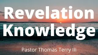 How God Brings Revelation Knowledge #1 - August 31, 2019 -  Supernatural Training Institute