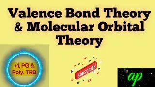 Valence Bond Theory, Molecular Orbital Theory / +1, PG and polytechnic TRB