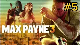 Nostalgia time - max payne 3 | Episode 5