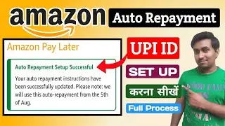 Amazon Pay Later Auto Repayment Setup UPI - How to Setup Amazon Pay Later Auto Repayment