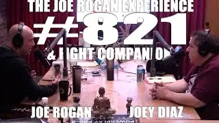 Joe Rogan Experience - #821 & Fight Companion - Joey Diaz