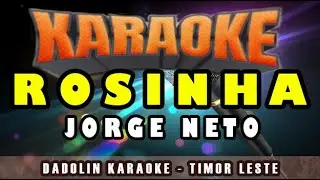 KARAOKE ROSINHA - JORGE NETO