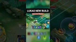 MLBB LUKAS ONE SHOT BUILD #mlbb #mlbbshorts #ml #mobilelegends #mlbbhighlights #shorts