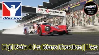 iRacing Wet Fuji + Le Mans Practice | Pre-Maintenance Track Time Live