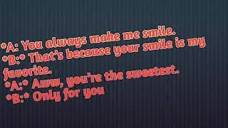 Your smile is my favorite....
