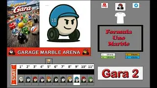 🏁 La grande Gara 2 🏁 Garage Marble Arena 🏁 ✌ #MarbleRace