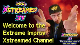 Welcome to the Extreme Improv Xstreamed YouTube Channel