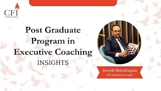 PGPEC insights | Suresh Mahalingam | CFI Coach