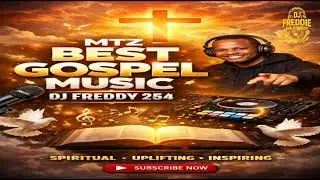 DJ FREDDIE 254 LATEST MIXTEP SWAHILI PRAISE #worship #gospel MIX 2026 #set #israel MBONYI#DR IPYANA