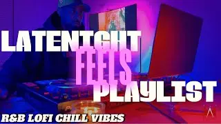 LATE NIGHT FEELS R&B PLAYLIST PT. 1 | LEON THOMAS - DRAKE - H.E.R - KWN- PARTNEXTDOOR |