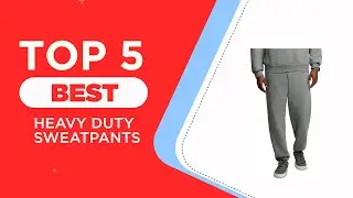 The 5 Best Heavy Duty Sweatpants to Buy in 2025 | Reviews | Most Comfortable Sweatpants