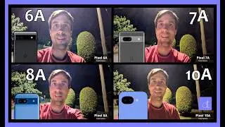 Pixel 6A vs 7A vs 8A vs 10A: Camera Showdown!