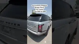 Successfully Shipped Ranger Rover for Client from USA to UAE, #autodealsuae #shipping #carshipping