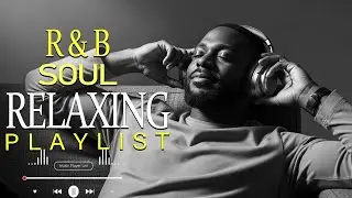 Soulful R&B Vibes 🎧 Smooth Love Songs & Emotional Chill Mix for the Heart