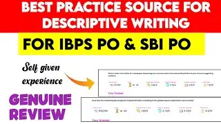 Best Practice Source For Descriptive Writing For IBPS Po Mains | Real Exam Interface -Genuine Review
