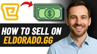 Как заработать деньги на Eldorado.gg, продавая 2026 год (КРАТКОЕ РУКОВОДСТВО)