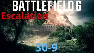 Battlefield 6 Gameplay - Escalation: Iberian Offensive | 30-9