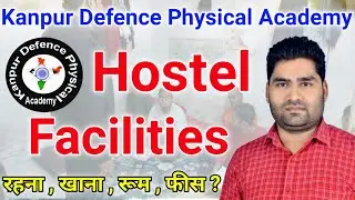 kanpur defence Physical Academy Hostel Facilities | kanpur physical academy hostel suvidha......