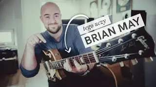 Tego uczy... Brian May w Bohemian Rhapsody (Queen)