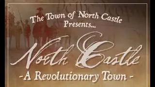 North Castle:  A Revolutionary Town