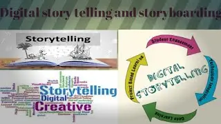 Digital storytelling and storyboarding full concept explained | ICT in education