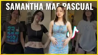 SAMANTHA MAE PASCUAL [DANCE] | TIKTOK COMPILATIONS